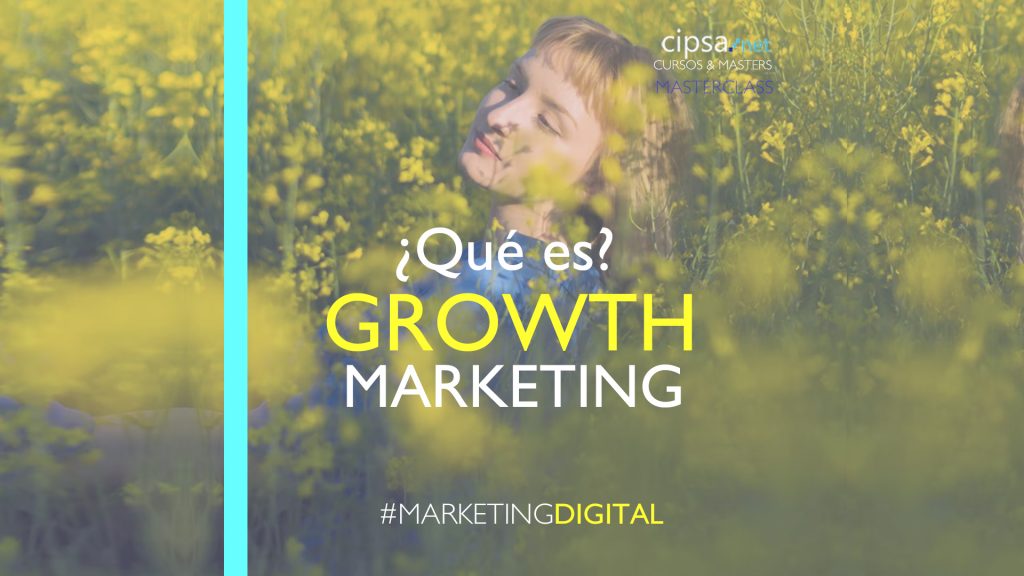 Qué es el Growth Marketing