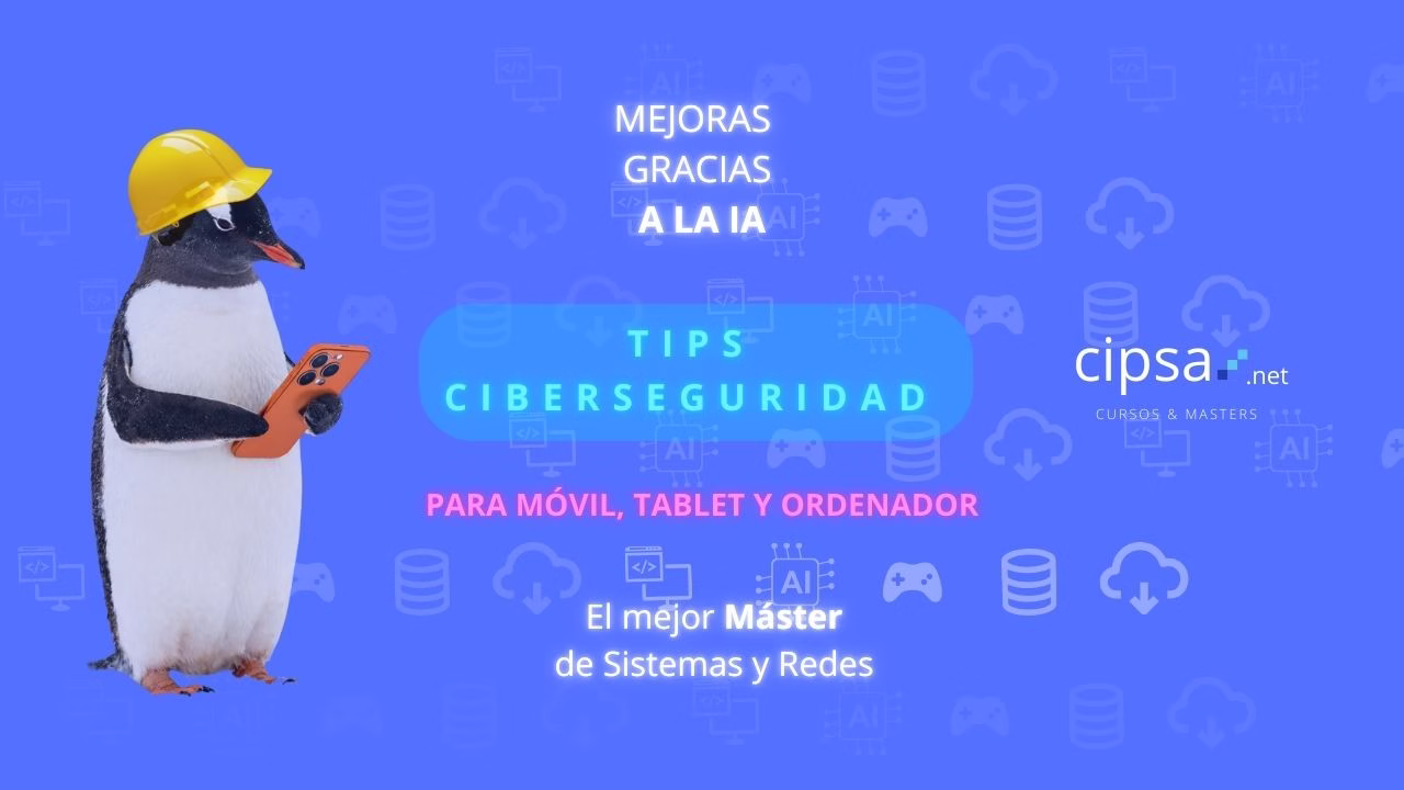 Ciberseguridad e Inteligencia Artificial Guía práctica para móvil, tablet y ordenador