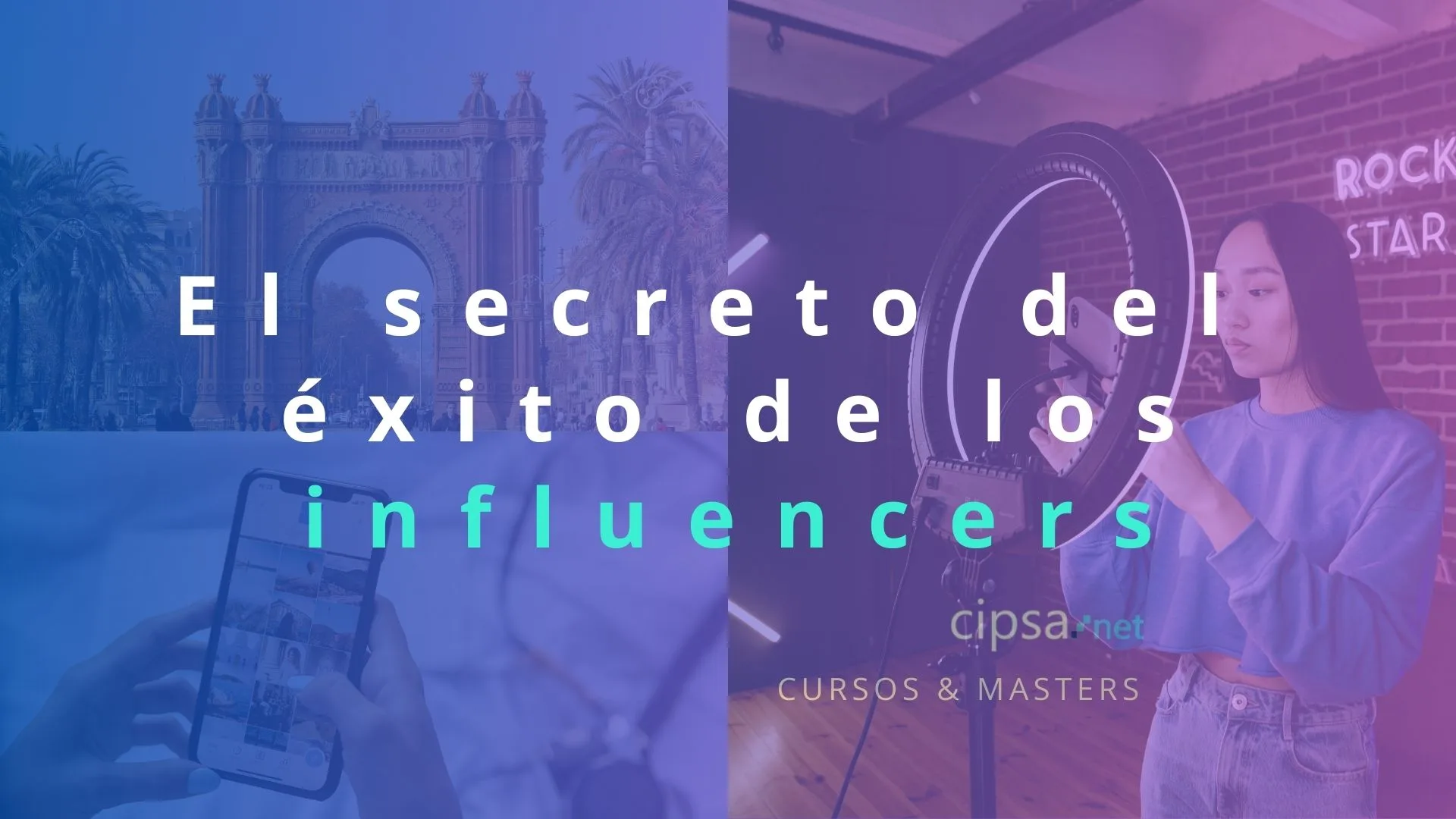 tips secreto exito influencer top barcelona cursos marketing digital community manager plan estrategia contenidos digitales monetización