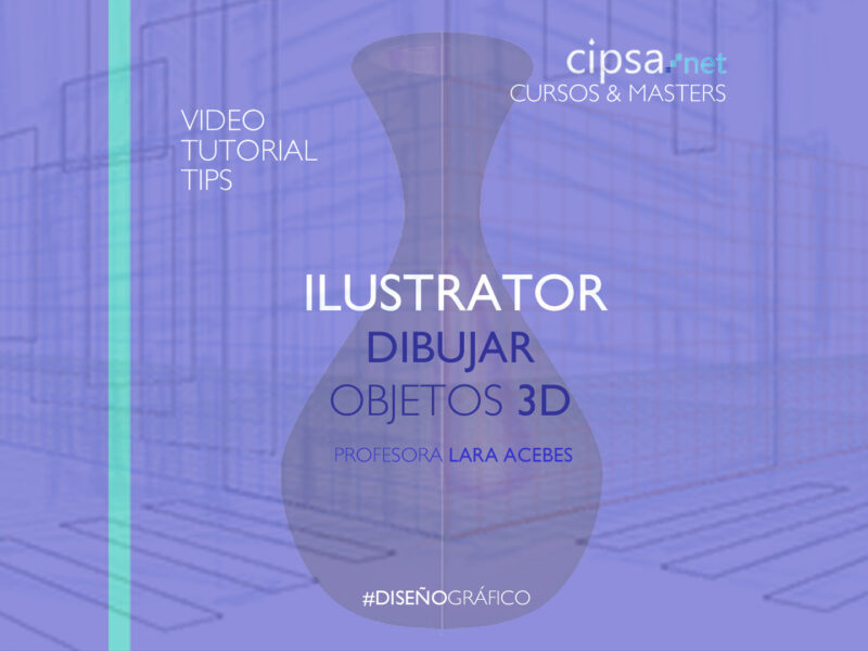 Video tutorial creación de objetos 3D con Illustrator.