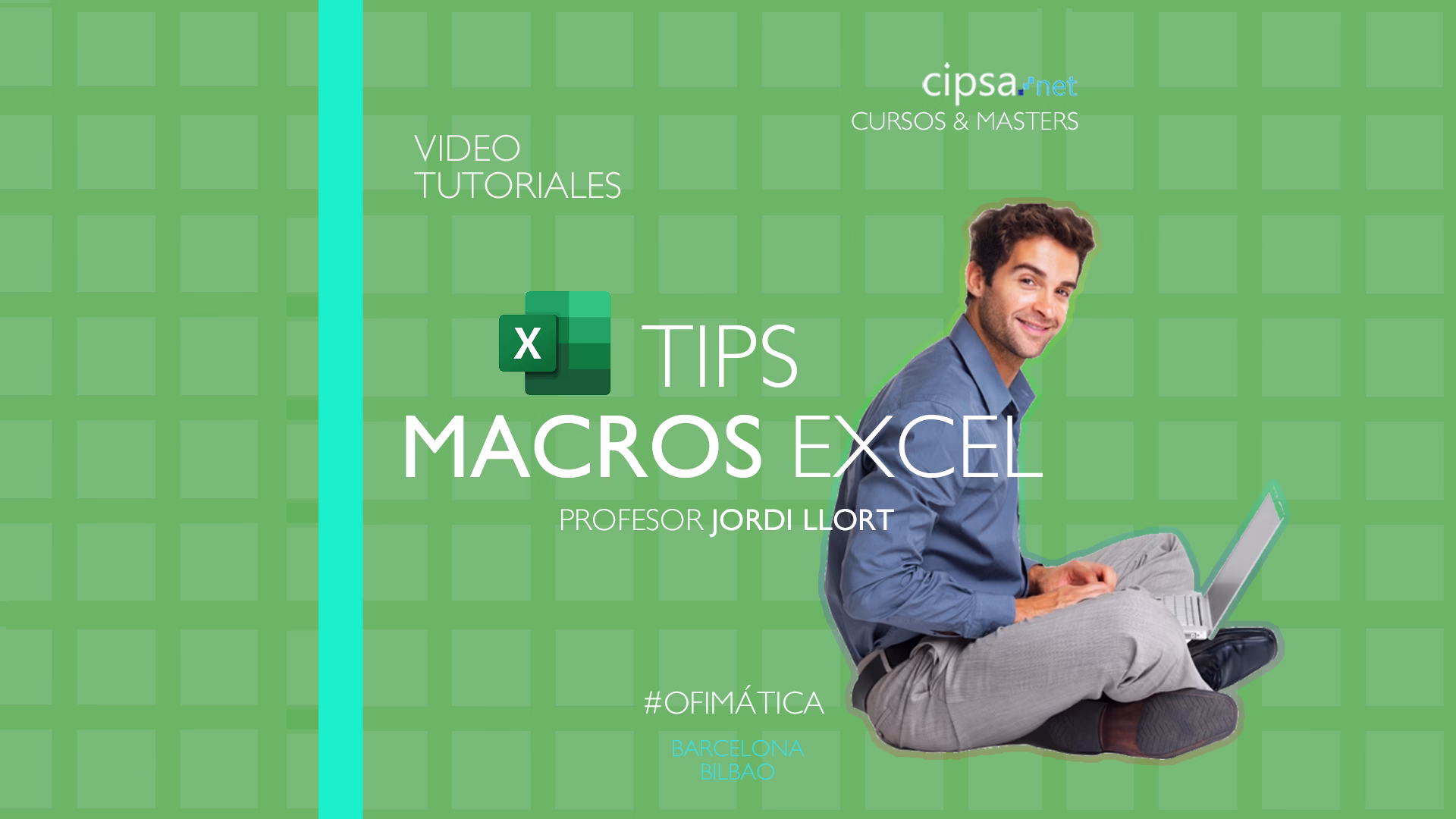 TIPS MACROS EXCEL MASTERCLASS VIDEO TUTORIAL TIPS APRENDE CURSO OFICIAL BARCELONA EXCAMEN OFFICE