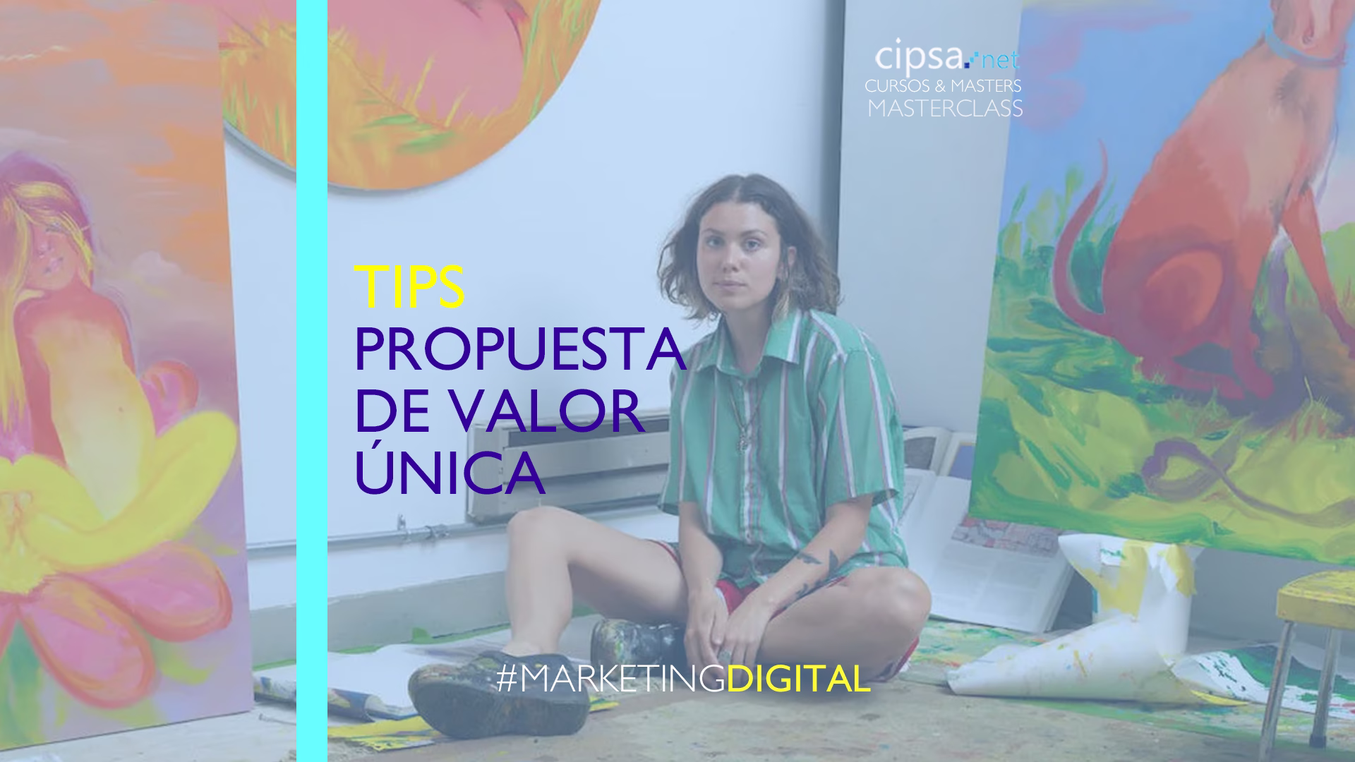 ¿Qué es una propuesta única de valor? Tips negocios digitales arte actual