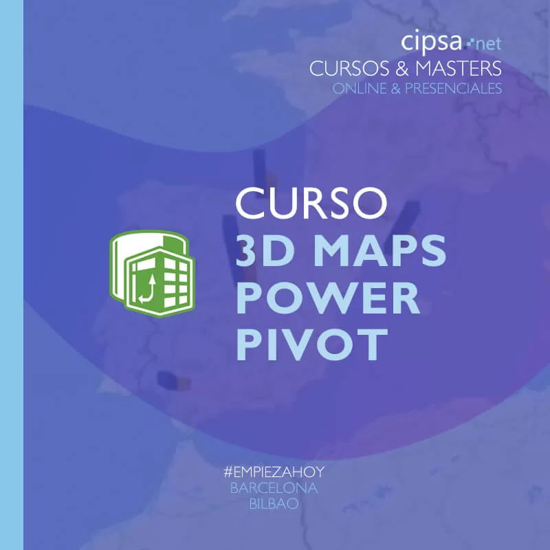 Curso 3D Maps y Power Pivot