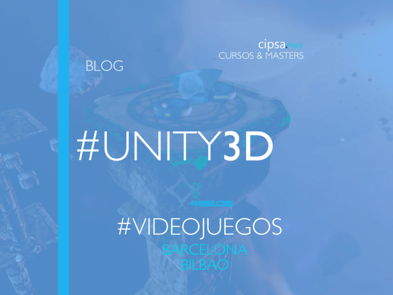 desarrollo unity 3d videojuegos cipsa