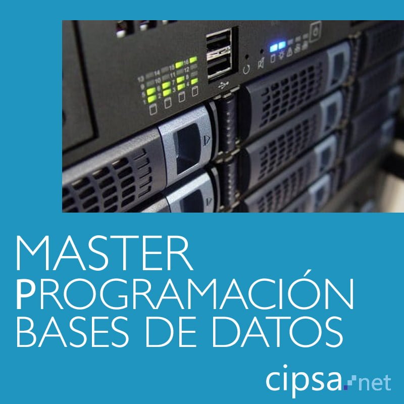 master programación bases de datos Barcelona Bilbao CIPSA