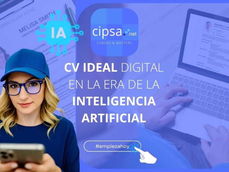 Asesoría laboral el CV ideal para encontrar trabajo en el mundo digital y de la Inteligencia Artificial