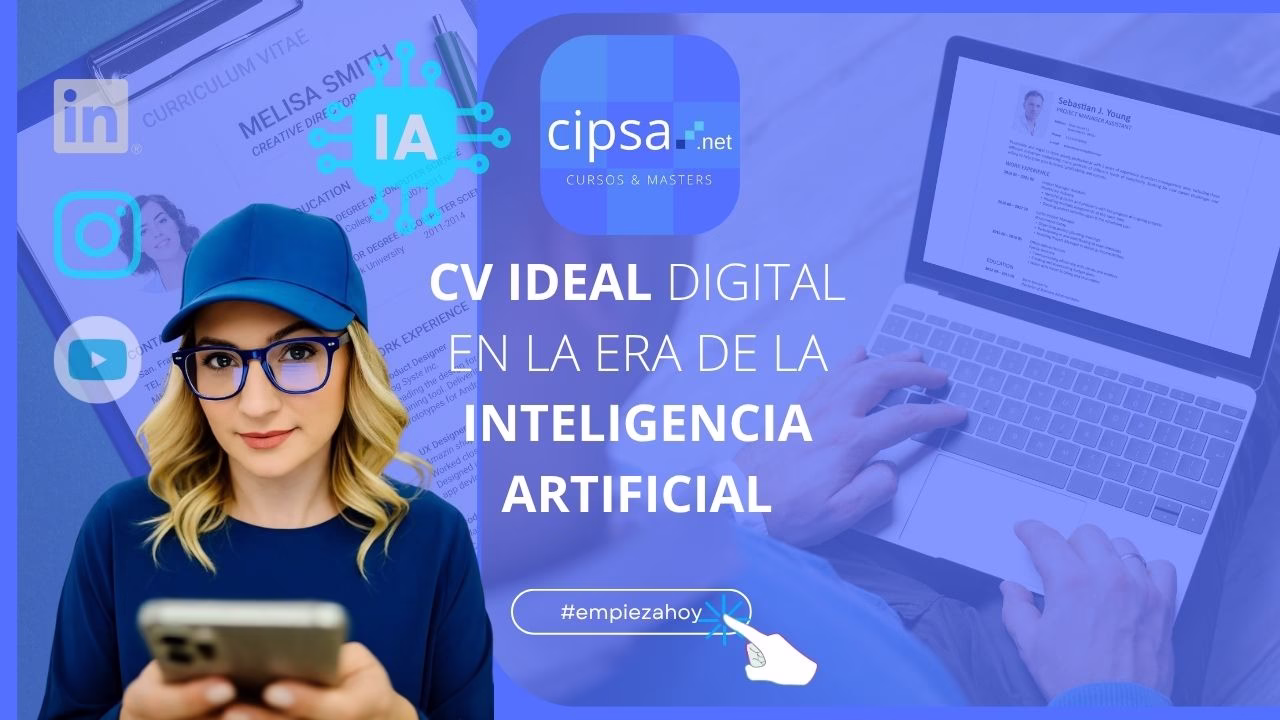Asesoría laboral el CV ideal para encontrar trabajo en el mundo digital y de la Inteligencia Artificial