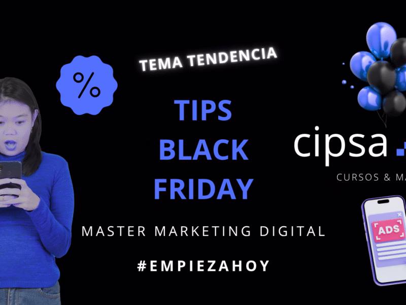 Tips para aprovechar el fenómeno Black Friday y las ofertas en marketing digital en la era de la Inteligencia Artificial
