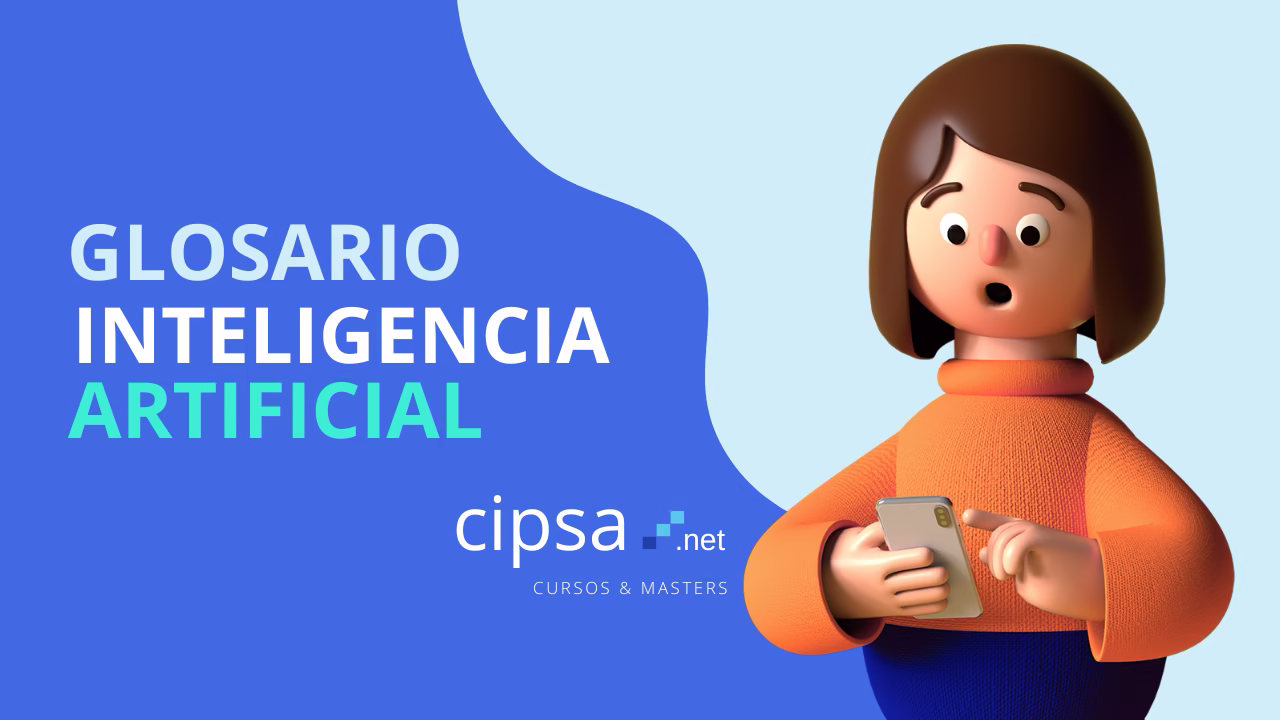Glosario Inteligencia Artificial, big data, machine learning, deep learning, sensores, redes, predicciones, etc.