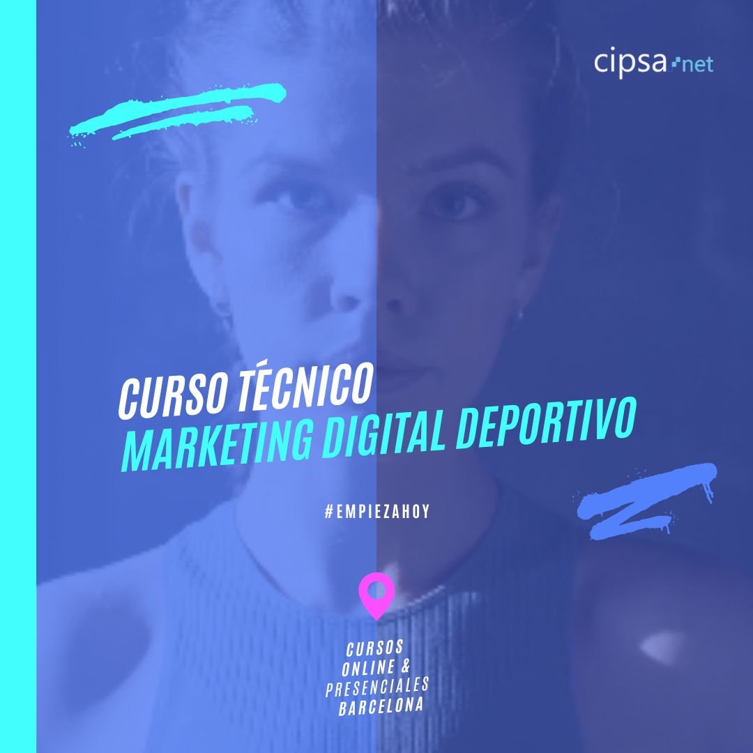 Curso Técnico Marketing Digital Deportivo CIPSA curso online semipresencial Barcelona