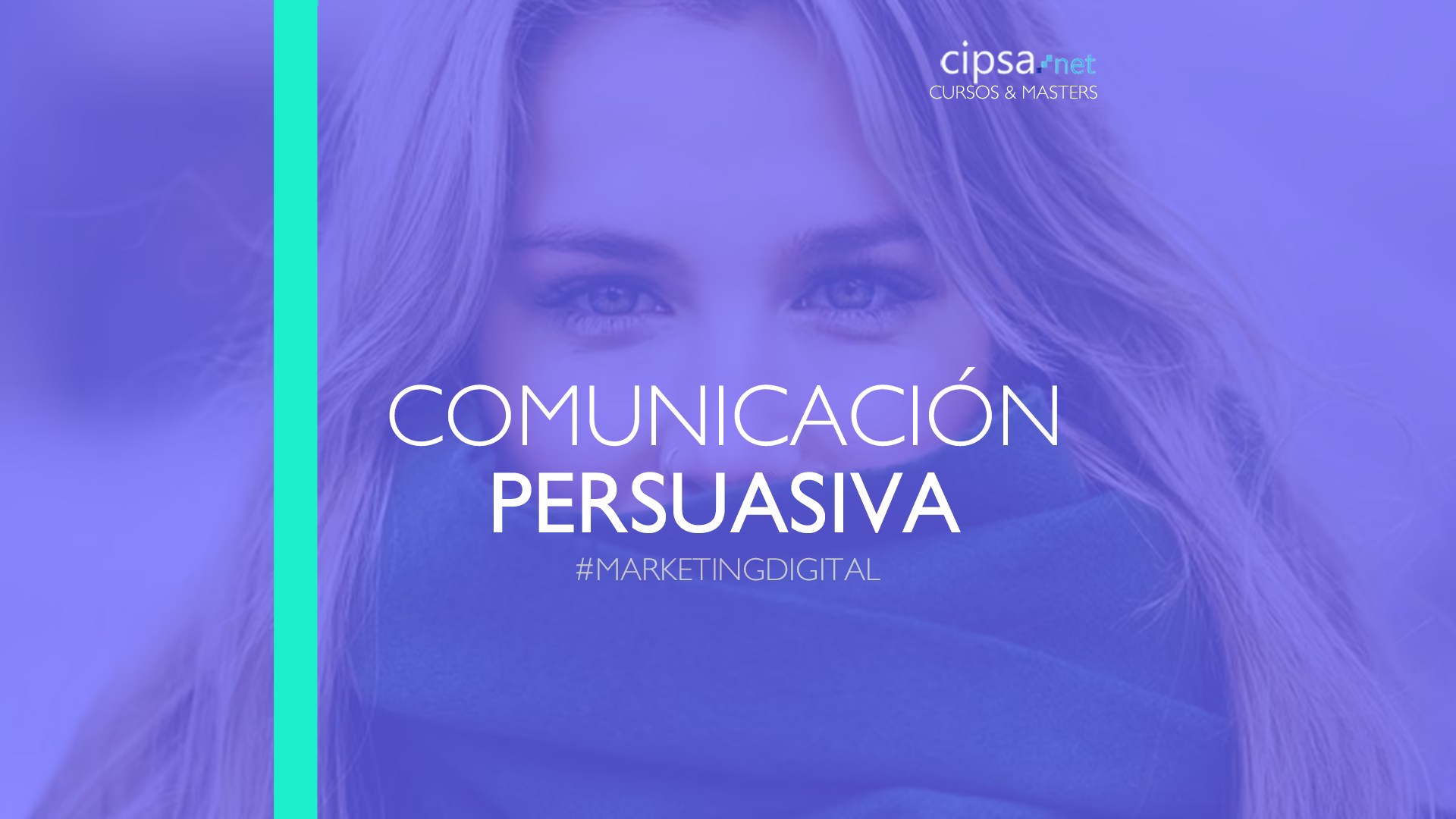 Tips comunicación persuasiva masterclass marketing digital cipsa barcelona