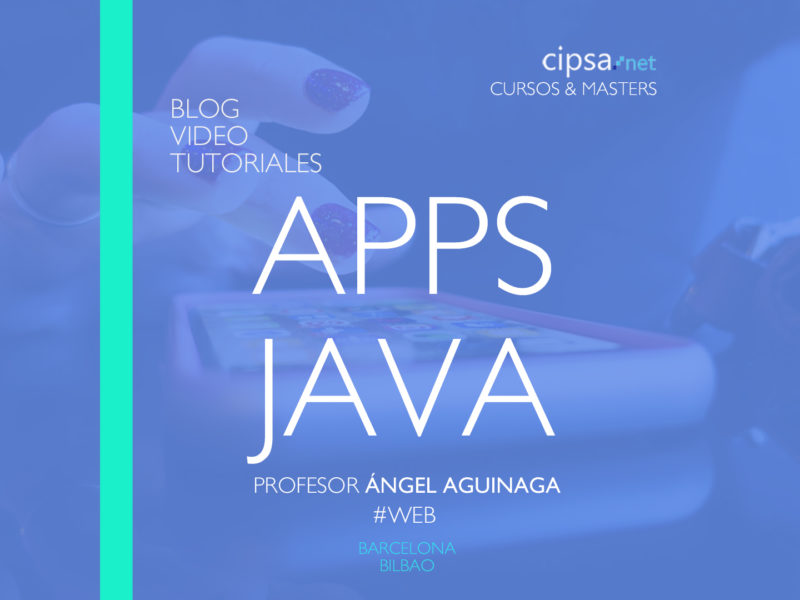 💙Introducción IDE IntelliJ IDEA Apps JAVA programación Profesor Ángel Aguinaga CIPSA Bilbao