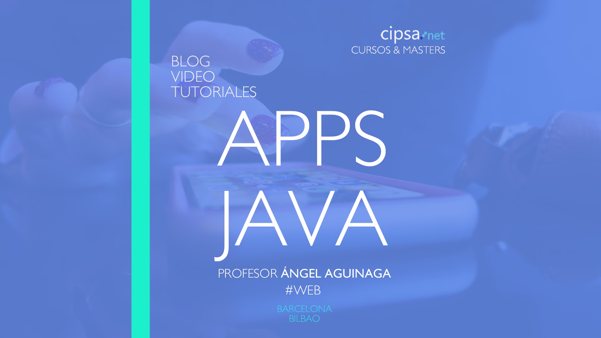 ?Introducción IDE IntelliJ IDEA Apps JAVA programación Profesor Ángel Aguinaga CIPSA Bilbao