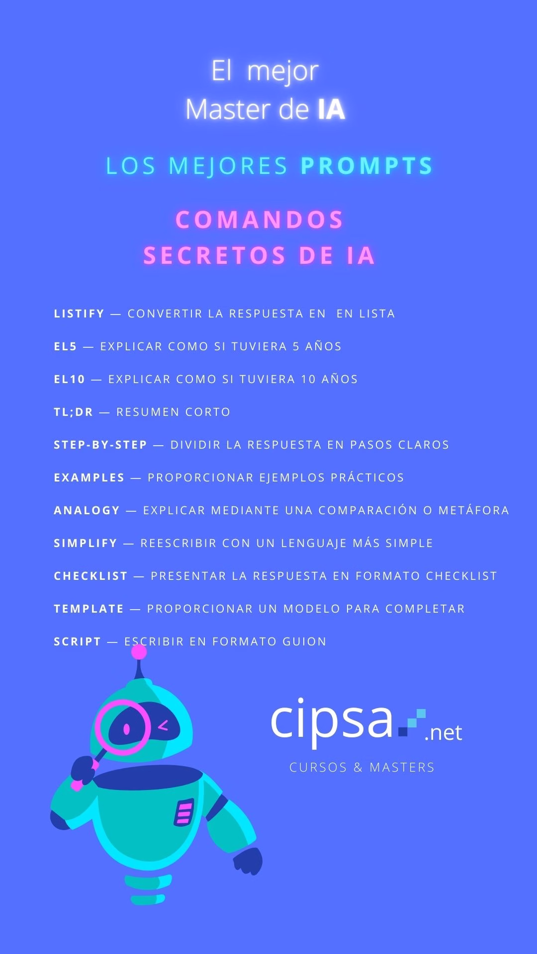 CIPSA CURSO IA MASTER IA aprovecha al máximo la ia PROMPTS SECRETOS CORTOS INTELIGENCIA ARTIFICIA CHAT GPT GEMINI (Vídeo para móviles).jpg