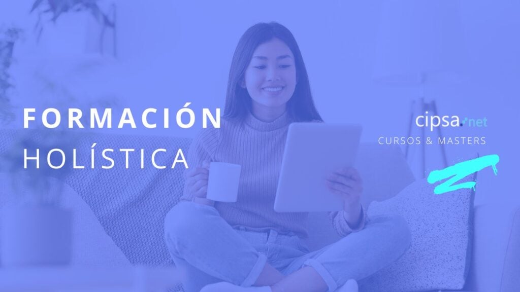 CURSOS ONLINE MARKETING DIGITGAL VIAJA Y ESTUDIA EN CIPSA TUTORÍAS PERSONALIZADAS FORMACIÓN HOLÍSTICA CONSCIENTE DIGITAL 