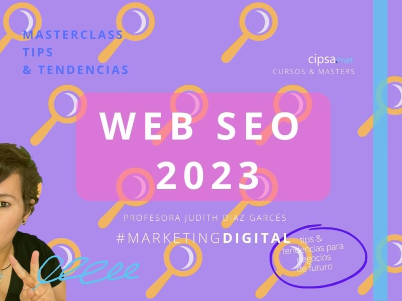 "Masterclass martes 28 de febrero 18h Directo Youtube CIPSA ¡Te esperamos! Profesora Judith Díaz Garcés Master Marketing Digital CIPSA Barcelona"