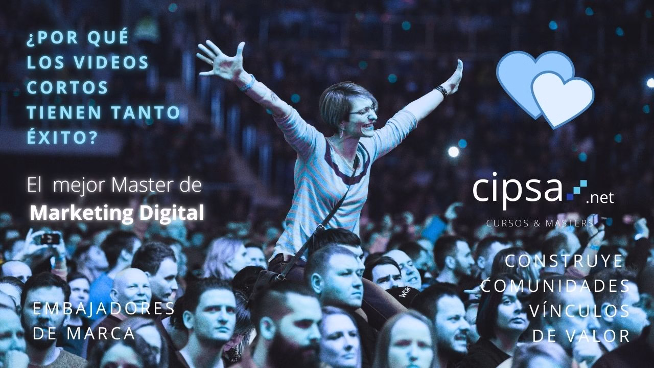 cipsa tendencias marketing digital andromeda meta ads videos cortos facebook exito viral internet romo embajadores de marca fans fieles comunidad