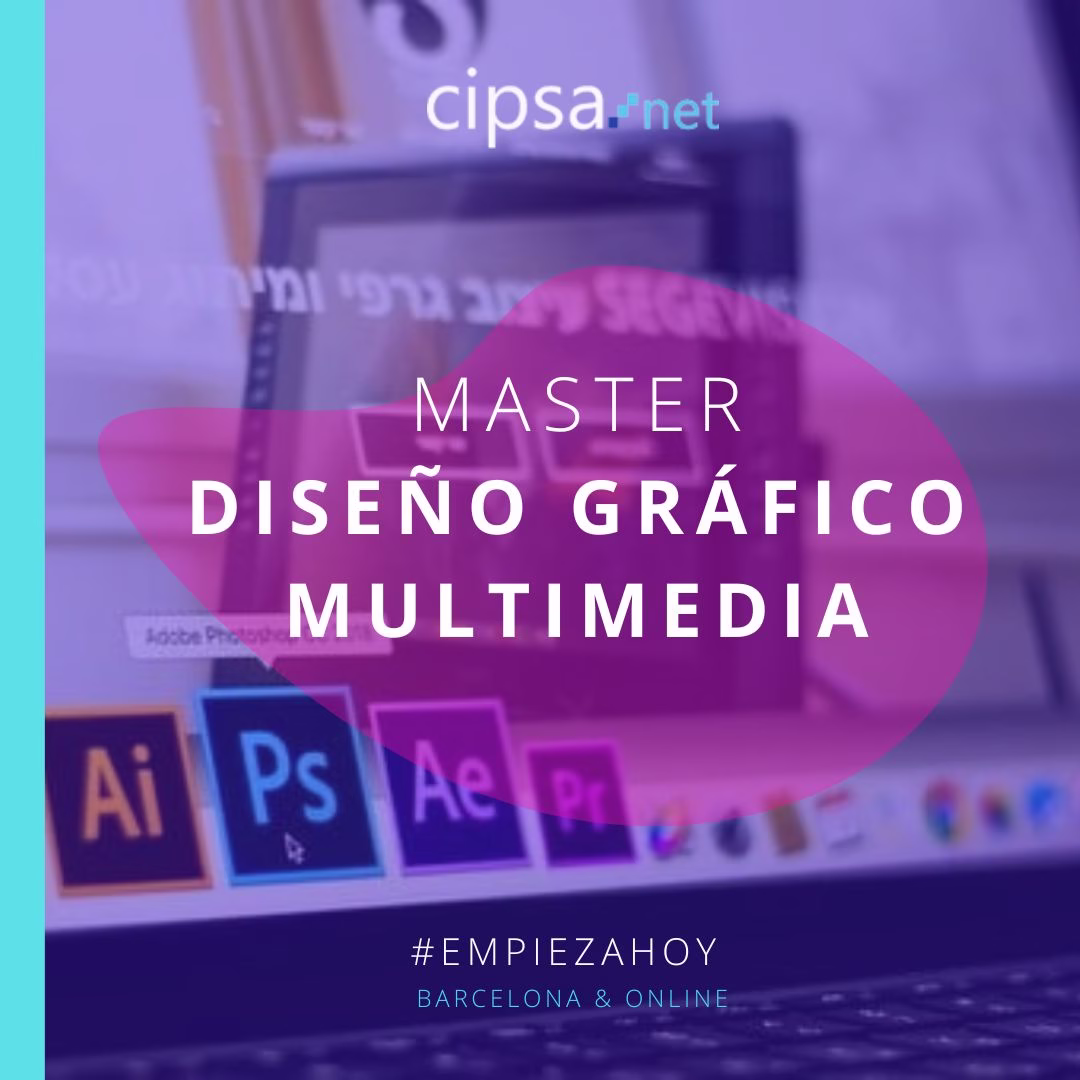 MÁSTER DISEÑO GRÁFICO CIPSA BARCELONA