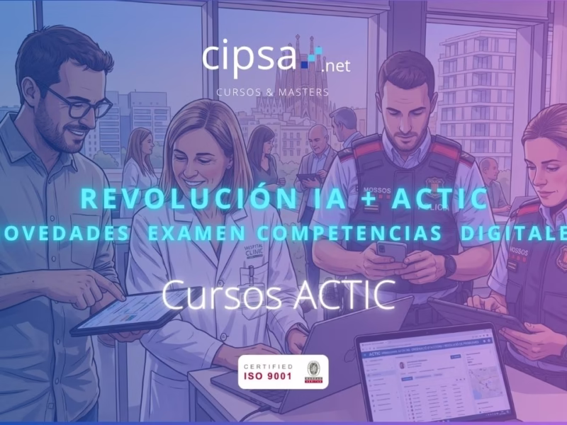 Novedades ACTIC 2026 Revolución ACTIC 2026: Todo lo que necesitas saber sobre el nuevo ACTIC. A partir del 15 de septiembre 2026 ACTIC hará un cambio radical. La certificación ACTIC es una acreditación oficial de la Generalitat de Catalunya para demostrar competencias digitales de las personas profesionales, solicitado en muchas de las plazas de oposición actuales como docentes, cuerpos policiales, sanidad, etc. En CIPSA llevamos muchos años formando a todo tipo de personas para ayudarlas a obtener la certificación de todos los niveles de ACTIC.