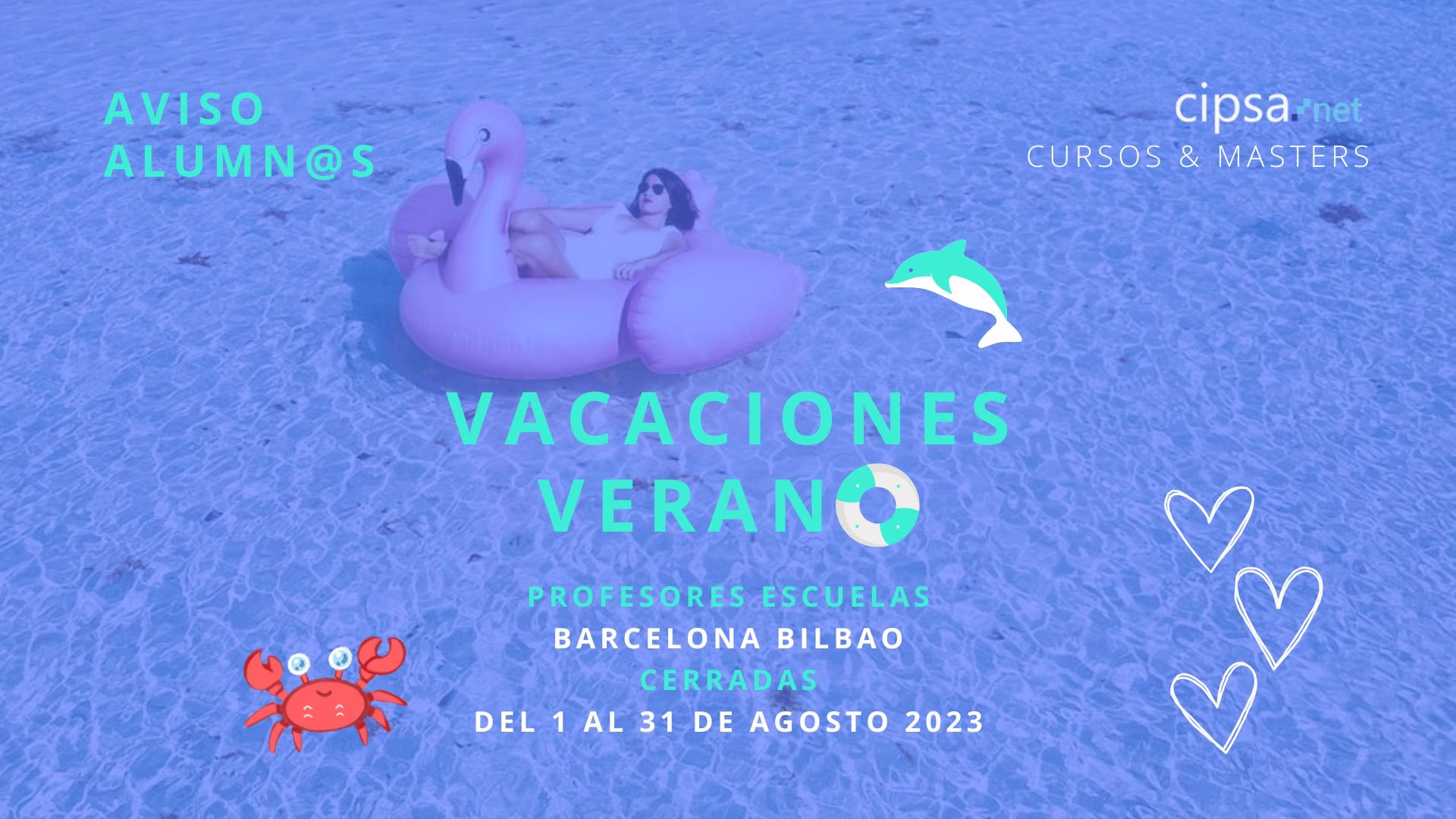 AVISO ESTUDIANTES CIPSA VACACIONES VERANO ESCUELAS CERRADAS MES AGOSTO 2023